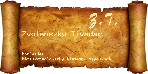 Zvolenszky Tivadar névjegykártya